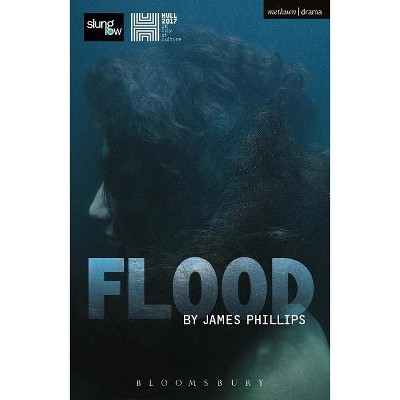 Flood - (Modern Plays) by  James Phillips (Paperback)