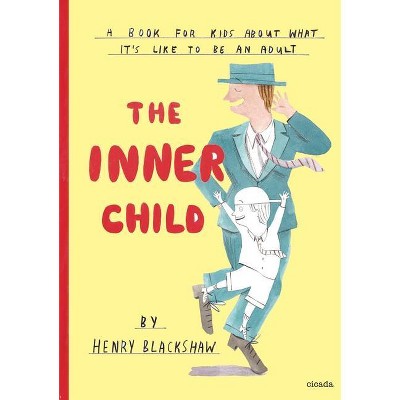 Inner Child - by  Henry Blackshaw (Hardcover)