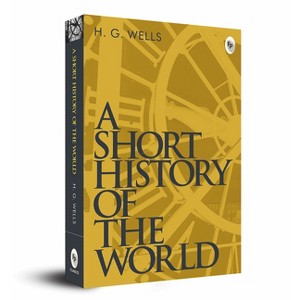 A Short History of the World - by  H G Wells (Paperback) - 1 of 1