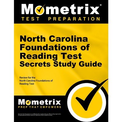 North Carolina Foundations of Reading Test Secrets Study Guide - (Mometrix Secrets Study Guides) (Paperback)