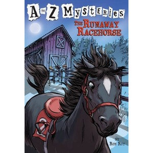 The Runaway Racehorse - (A to Z Mysteries) by  Ron Roy (Paperback) - 1 of 1