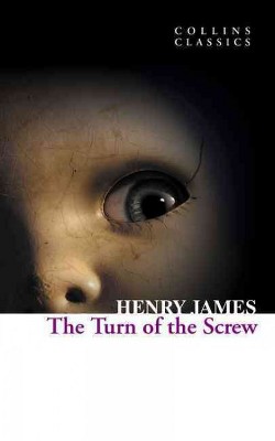  The Turn of the Screw (Collins Classics) - by  Henry James (Paperback) 