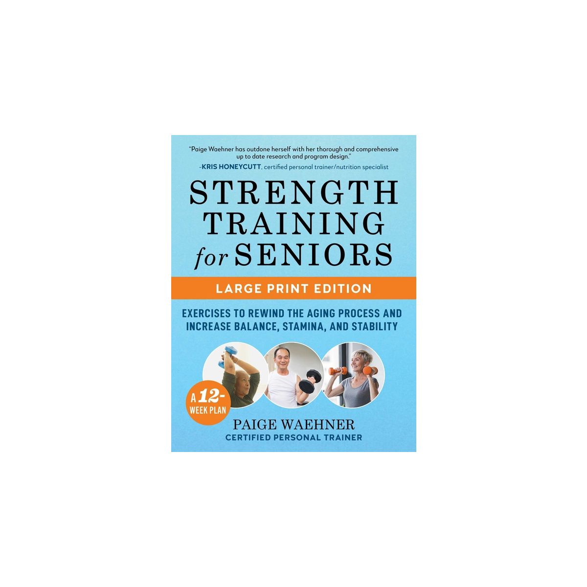 Strength Training for Seniors - Large Print by  Paige Waehner (Paperback)