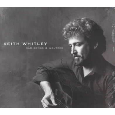 Keith Whitley - Sad Songs & Waltzes (CD)