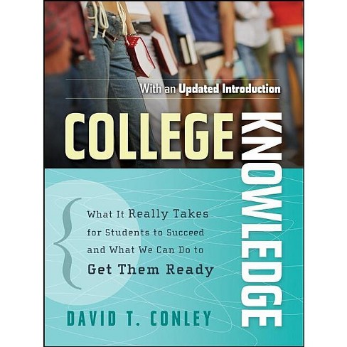 College Knowledge P - (jossey-bass Education) By David T Conley