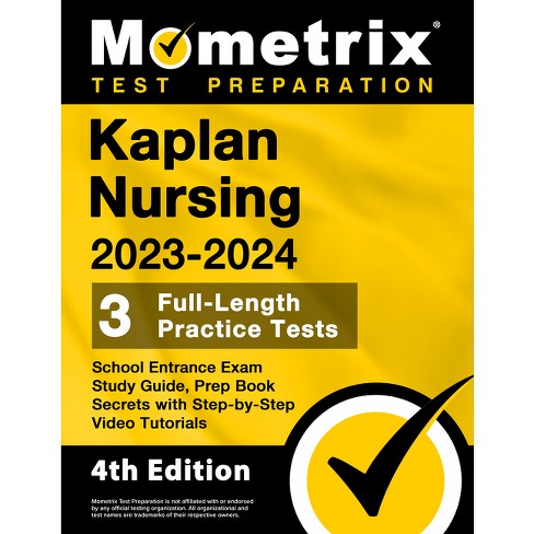 Kaplan Nursing School Entrance Exam Study Guide 2023-2024 - 3 Full 