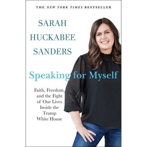 Speaking for Myself - by Sarah Huckabee Sanders - image 1 of 1