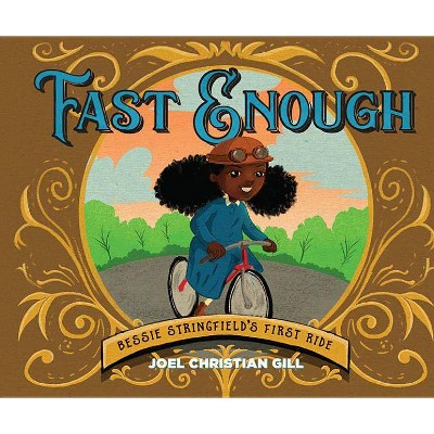 Fast Enough - by  Joel Christian Gill (Hardcover)