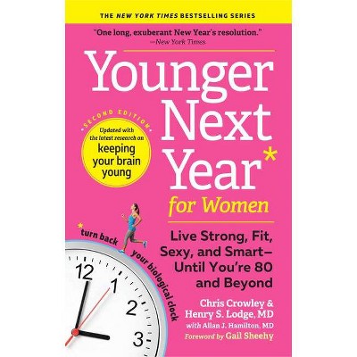 Younger Next Year for Women - 2 Edition by  Chris Crowley & Henry S Lodge (Paperback)