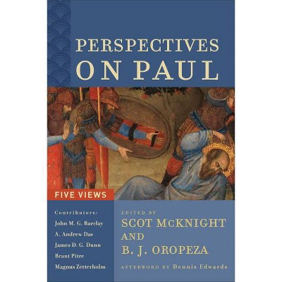 Perspectives on Paul - by  Scot McKnight & B J Oropeza (Paperback)