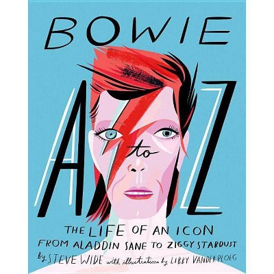 Bowie A to Z - by  Steve Wide (Hardcover)