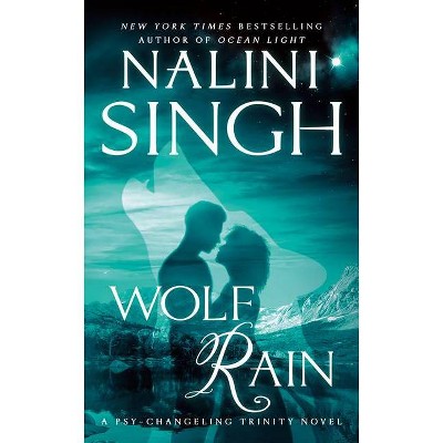 Wolf Rain - (Psy-Changeling Trinity) by  Nalini Singh (Paperback)