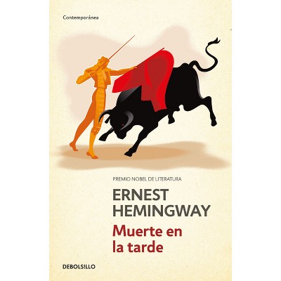 Muerte En La Tarde / Death in the Afternoon - by  Ernest Hemmingway (Paperback)