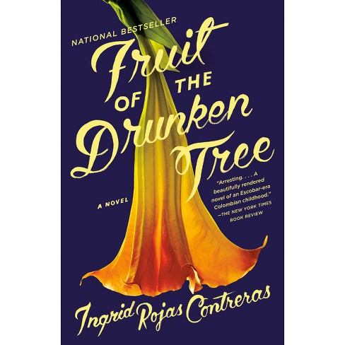 Fruit of the Drunken Tree - by  Ingrid Rojas Contreras (Paperback) - image 1 of 1