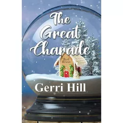 The Great Charade - by  Gerri Hill (Paperback)
