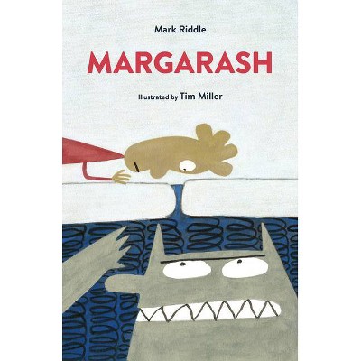 Margarash - by  Mark Riddle (Hardcover)