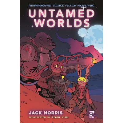 Untamed Worlds - (Osprey Roleplaying) by  Jack Norris (Hardcover)