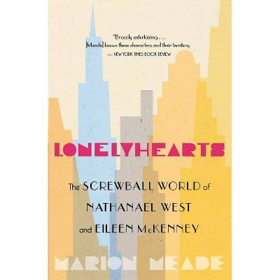 Lonelyhearts - by  Marion Meade (Paperback)
