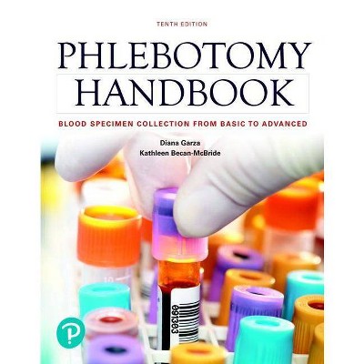 Phlebotomy Handbook - 10th Edition by  Diana Garza & Kathleen Becan-McBride (Paperback)