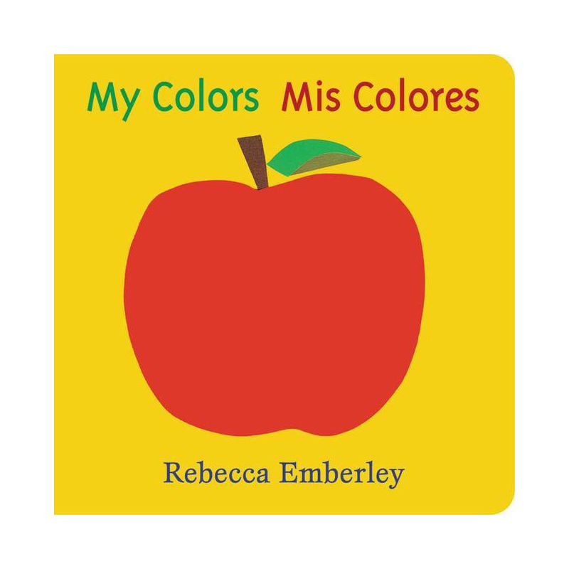 My Colors/Mis Colores Bilingual by Rebecca Emberley (Board Book), 1 of 2