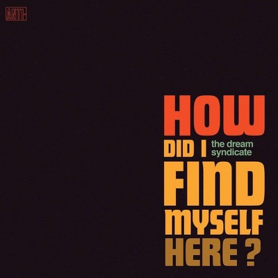 The Dream Syndicate - How Did I Find Myself Here? (Vinyl)