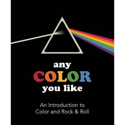 Any Color You Like - (Music Legends and Learning for Kids) by  Benjamin Darling (Board Book)