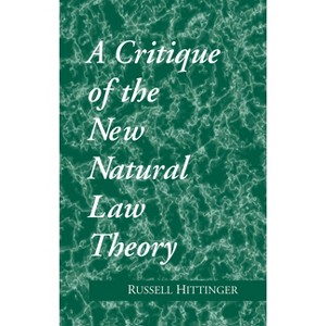 Critique of the New Natural Law Theory - (Revisions: A Books on Ethics) by  Russell Hittinger (Paperback) - 1 of 1