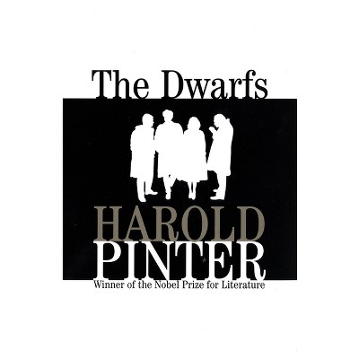 The Dwarfs - (Pinter, Harold) by  Harold Pinter (Paperback)