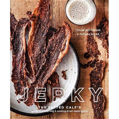 Jerky - by  Taylor Boetticher & Toponia Miller (Hardcover)