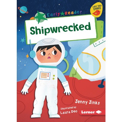 Shipwrecked - (Early Bird Readers -- Green (Early Bird Stories (Tm))) by  Jenny Jinks (Paperback)