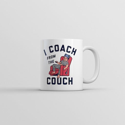 Crazy Dog T-Shirts I Coach From The Couch Mug Funny Lazy Sports Fan Joke Cup-11oz - image 1 of 4