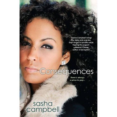 Consequences - by  Sasha Campbell (Paperback)