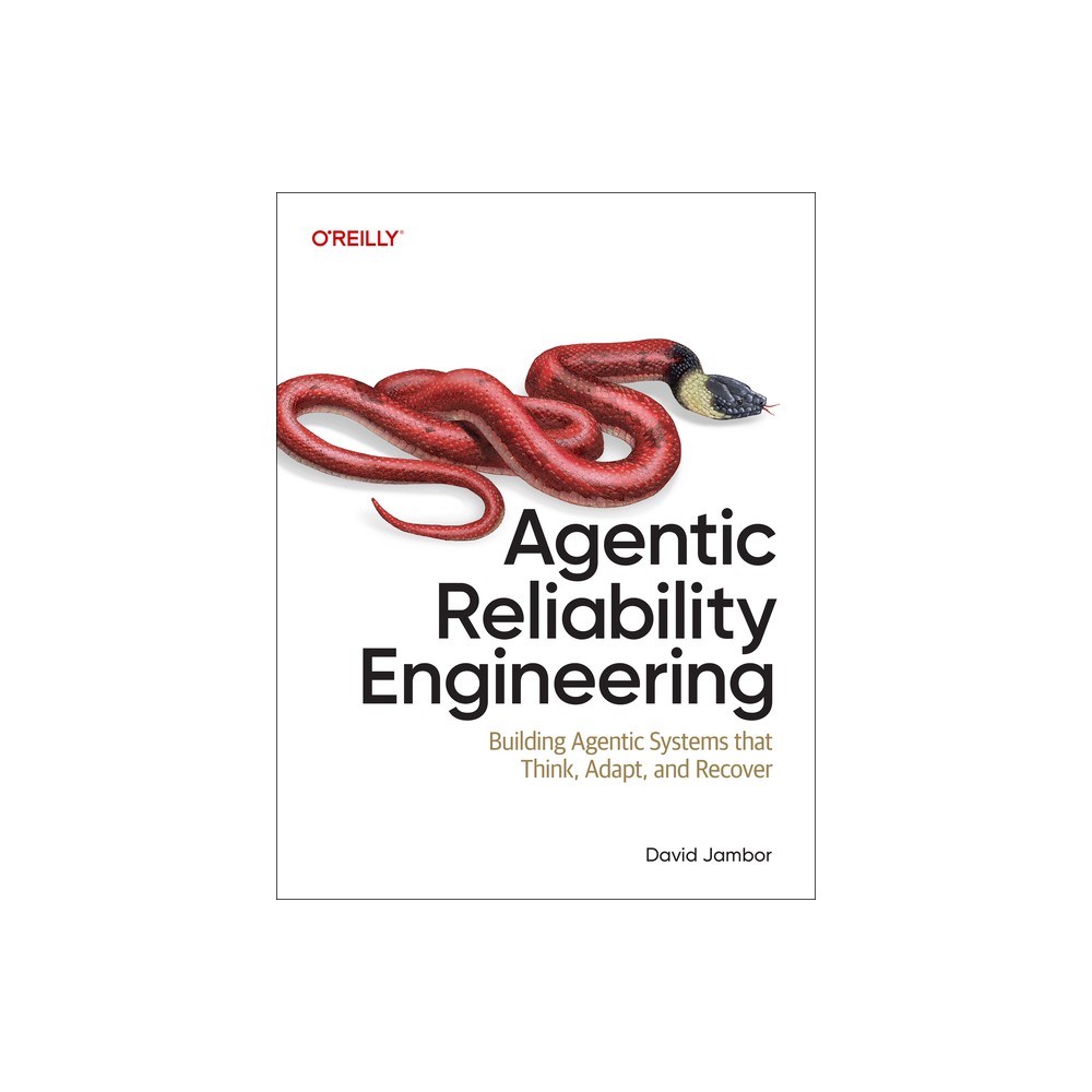 Agentic Reliability Engineering - by David Jambor (Paperback)