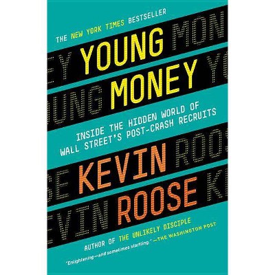 Young Money - by  Kevin Roose (Paperback)