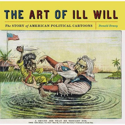 The Art of Ill Will - by  Donald Dewey (Paperback)