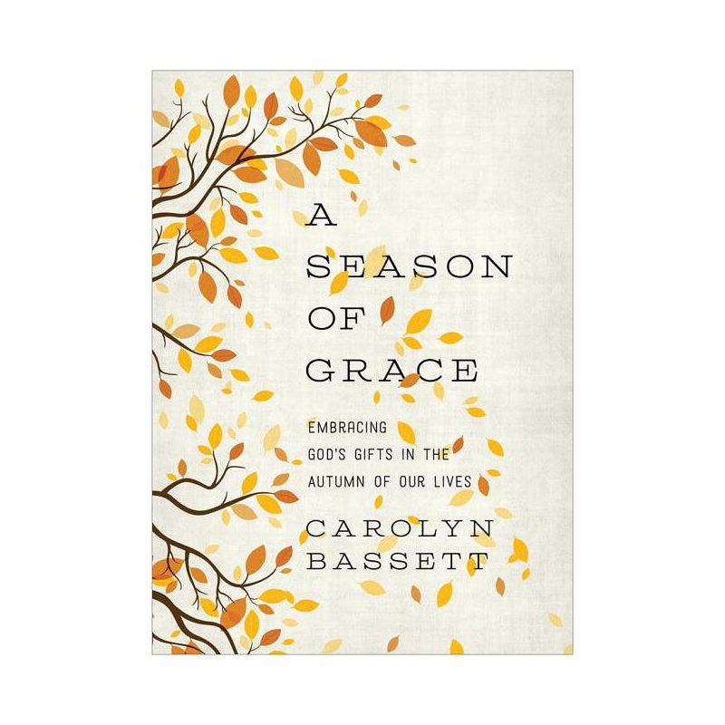 Season of Grace - by  Carolyn Bassett (Paperback), 1 of 2