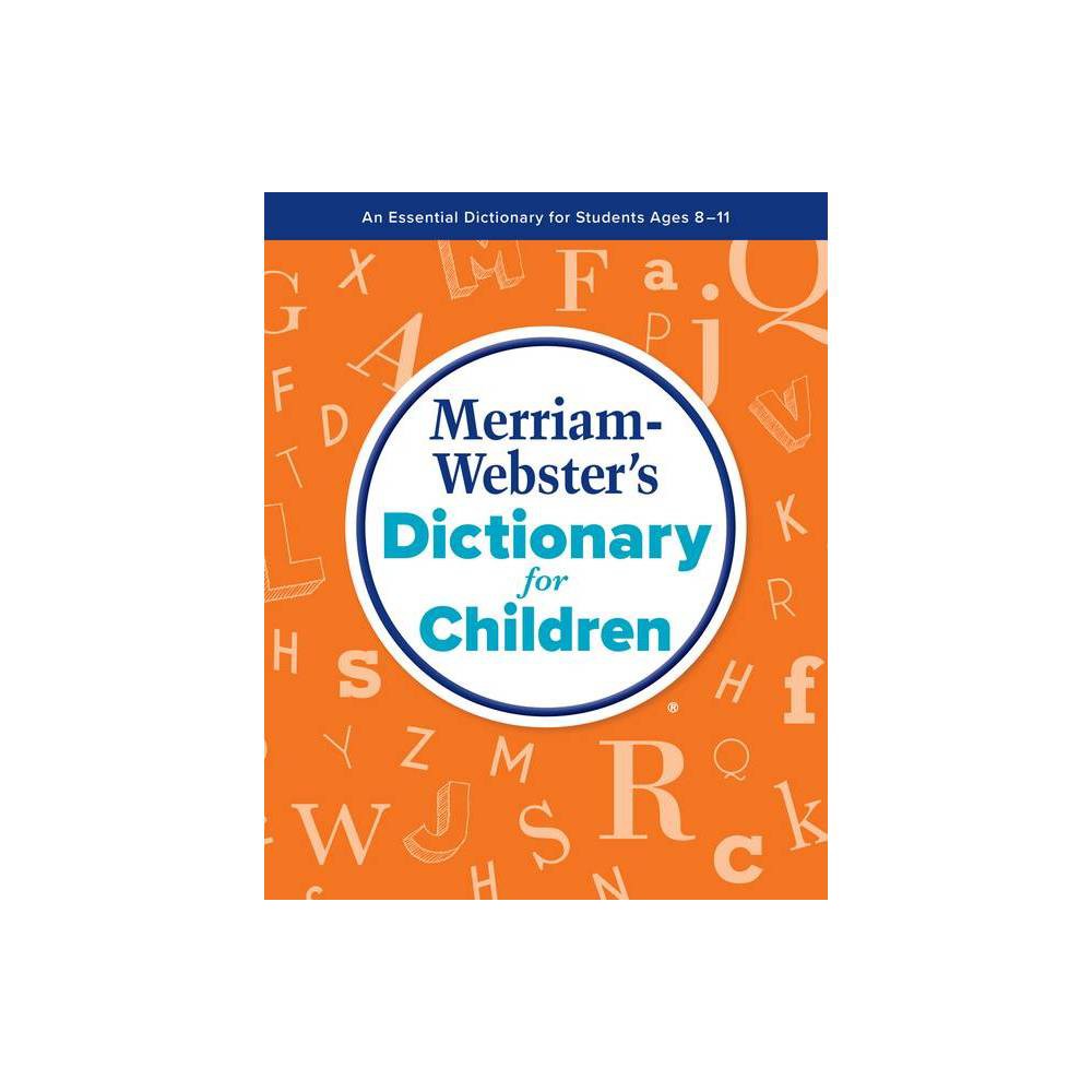 Merriam-Webster's Dictionary for Children - (Paperback)