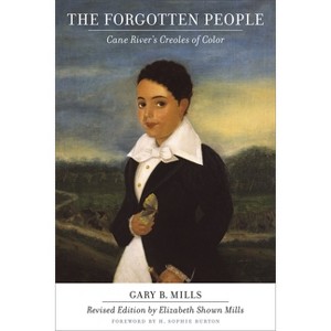 Forgotten People - (Library of Southern Civilization) 2nd Edition by  Gary B Mills & Elizabeth Shown Mills (Paperback) - 1 of 1