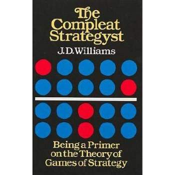 The Compleat Strategyst - (Dover Books on Mathematics) by  J D Williams (Paperback)