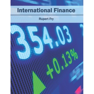 International Finance - by  Rupert Fry (Hardcover) - 1 of 1