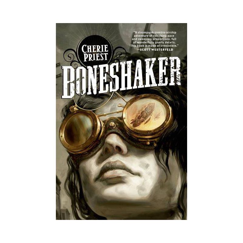 Boneshaker - (Clockwork Century) by  Cherie Priest (Paperback), 1 of 2
