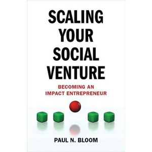 Scaling Your Social Venture - (Social Entrepreneurship) by  P Bloom (Hardcover) - 1 of 1