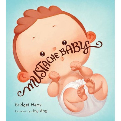 Mustache Baby (Board Book)(Bridget Heos)