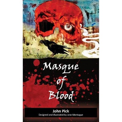 Masque of Blood - by  John Pick (Paperback)