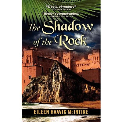 Shadow of the Rock - by  Eileen Haavik McIntire (Paperback)