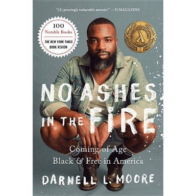 No Ashes in the Fire - by  Darnell L Moore (Paperback)