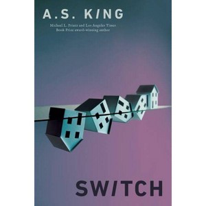Switch - by  A S King (Hardcover) - 1 of 1