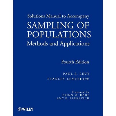 Sampling Of Populations - (wiley Series In Survey Methodology) 4th Edition  By Paul S Levy & Stanley Lemeshow (paperback) : Target