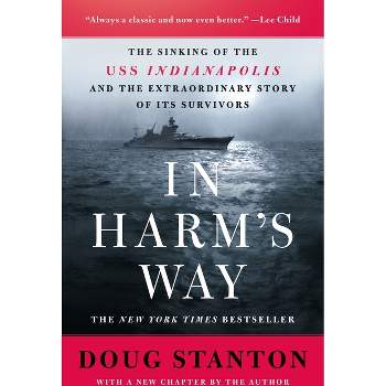 In Harm's Way - by  Doug Stanton (Paperback)