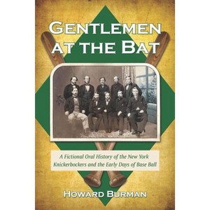 Gentlemen at the Bat - by  Howard Burman (Paperback) - 1 of 1